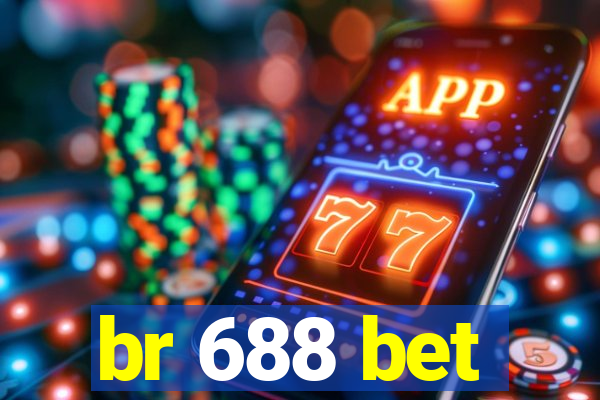 br 688 bet